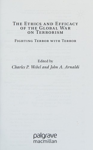 The Ethics and Efficacy of the Global War on Terrorism