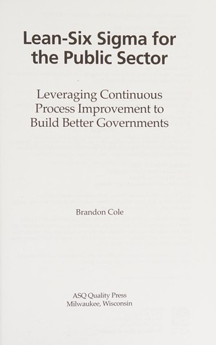 Lean Six Sigma for the Public Sector