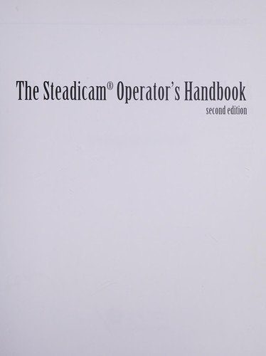 The Steadicam Operator's Handbook