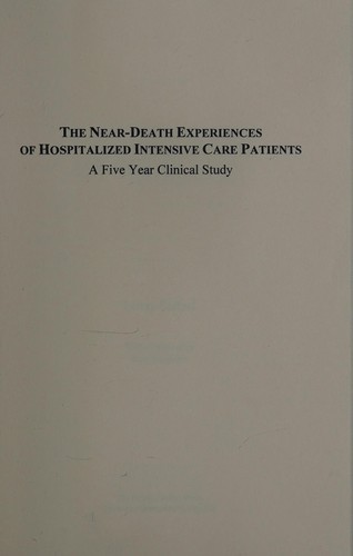 The Near-Death Experiences of Hospitalized Intensive Care Patients