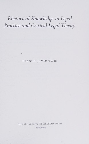 Rhetorical Knowledge in Legal Practice and Critical Legal Theory