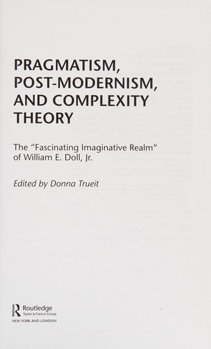 Pragmatism, Postmodernism, and Complexity Theory