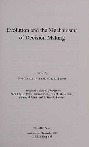 Evolution and the Mechanisms of Decision Making