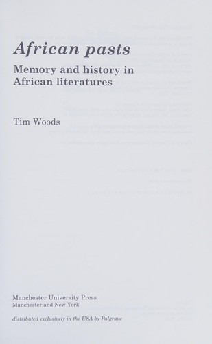 African Pasts: Memory and History in African Literatures
