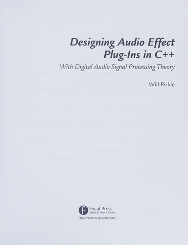 Designing Audio Effect Plug-ins in C++ with Digital Audio Signal Processing Theory