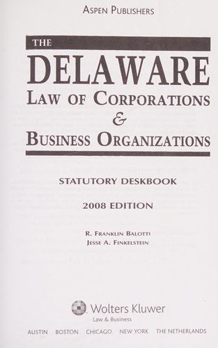 Delaware Law of Corporations and Business Organizations Deskbook