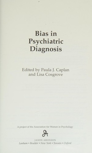 Bias in psychiatric diagnosis / edited by Paula J. Caplan and Lisa Cosgrove
