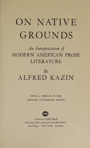 On native grounds, an interpretation of modern American prose literature