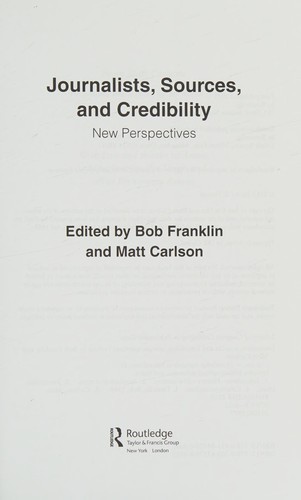 Journalists, Sources and Credibility