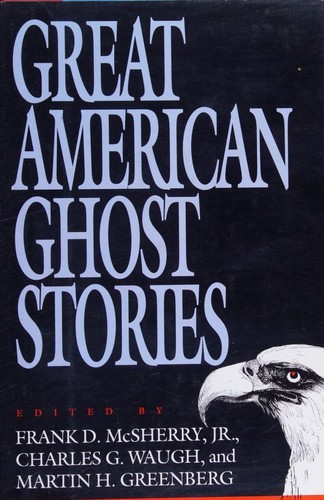 Great American Ghost Stories