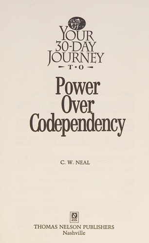 Your 30-Day Journey to Power Over Codependency