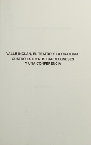 Valle-Inclán, el teatro y la oratoria