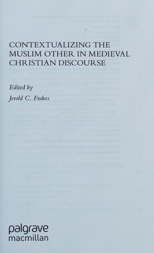 Contextualizing the Muslim Other in Medieval Christian Discourse