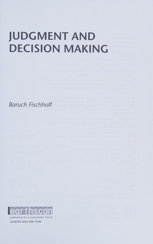 Judgment, Decision Making and Risk