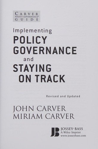 Implementing Policy Governance and Staying on Track