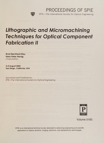 Lithographic and Micromachining Techniques for Optical Component Fabrication II
