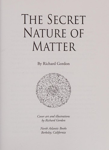 The Secret Nature of Matter