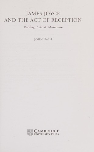 James Joyce and the Act of Reception: Reading, Ireland, Modernism