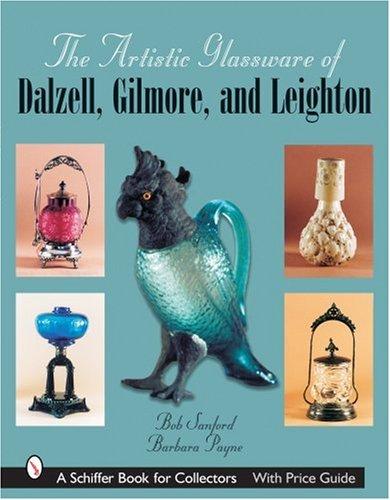 The Artistics Glassware of Dalzell, Gilmore & Leighton