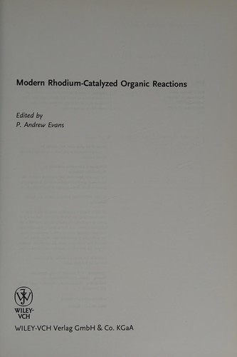 Modern rhodium-catalyzed organic reactions