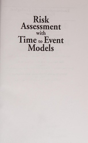 Risk Assessment with Time to Event Models