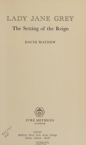 Lady Jane Grey: The Setting of the Reign