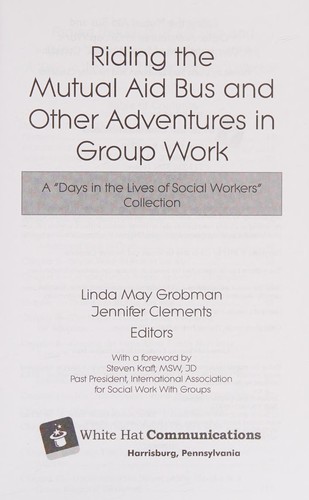 Riding the Mutual Aid Bus and Other Adventures in Group Work