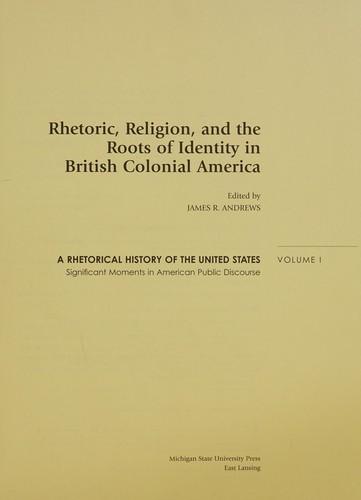 Rhetoric, religion, and the roots of identity in British colonial America