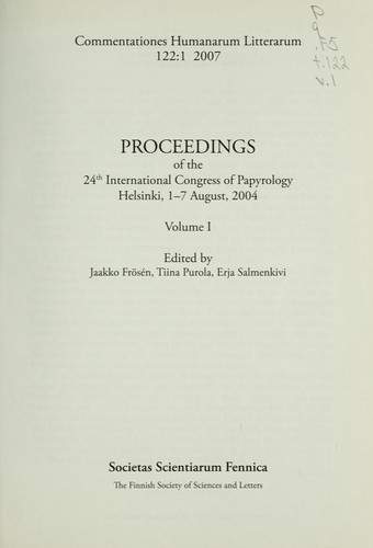 Proceedings of the 24th International Congress of Papyrology, Helsinki, 1-7 August 2004
