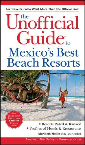 The Unofficial Guide to Mexico's Best Beach Resorts