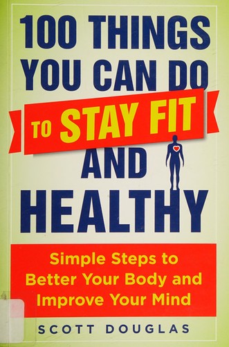 100 things you can do to stay fit and healthy