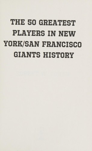 The 50 greatest players in San Francisco/New York Giants history