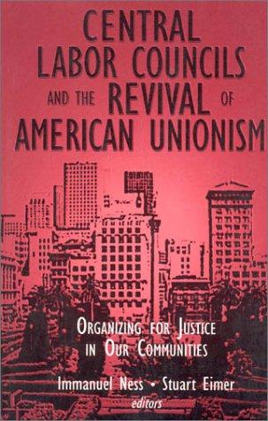 Central labor councils and the revival of American unionism