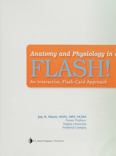 Anatomy and Physiology in a Flash