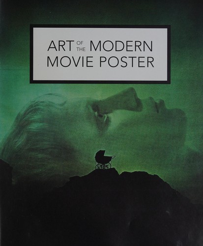 Art of the modern movie poster
