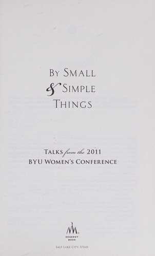By small and simple things