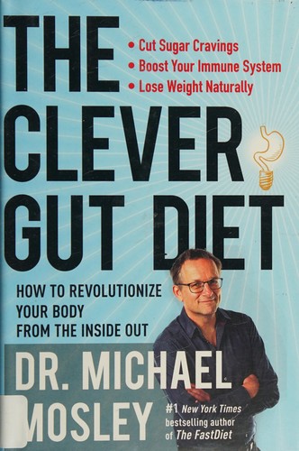 The clever gut diet