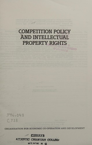 Competition Policy and Intellectual Property Rights