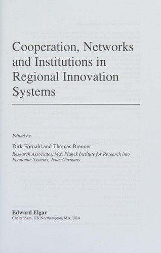Cooperation, Networks, and Institutions in Regional Innovation Systems