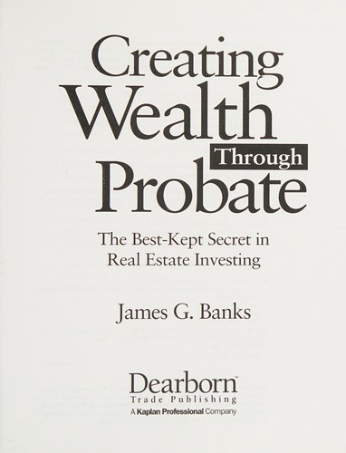Creating Wealth Through Probate