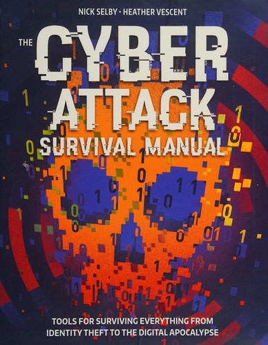 The Cyber Attack Survival Manual
