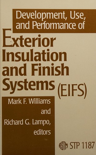 Development, Use, and Performance of Exterior Insulation and Finish Systems (EIFS)