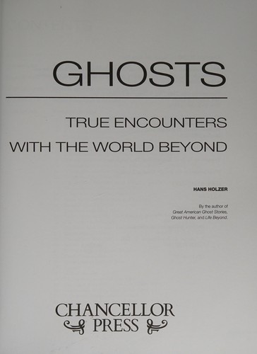 Ghosts: True Encounters With the World Beyond