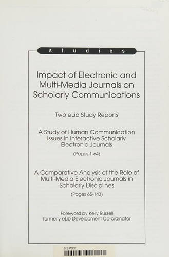 Impact of Electronic and Multi-Media Journals on Scholarly Communications