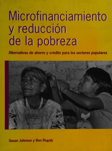 Microfinanciamento y Reduccion de la Pobreza (Oxfam Development Guidelines)