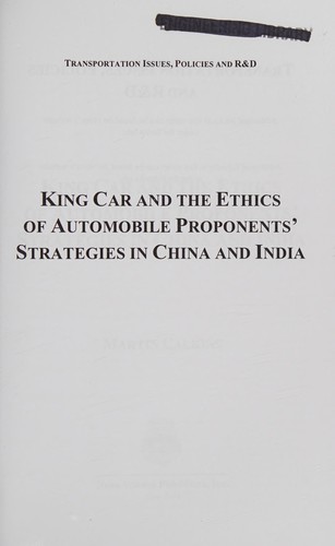 King Car and the Ethics of Automobile Proponents' Strategies in China and India