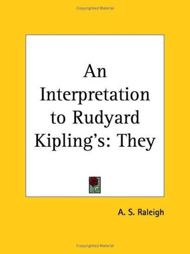 An Interpretation to Rudyard Kipling's "They"
