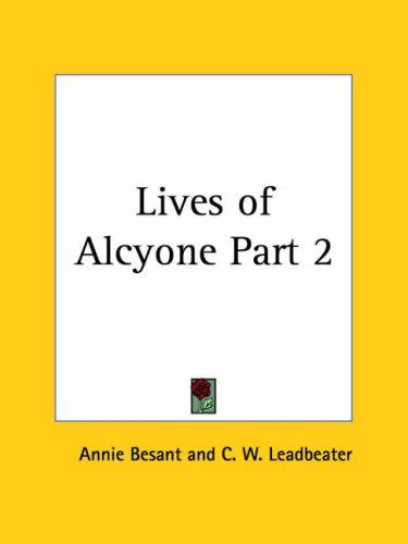 Lives of Alcyone, Part 2