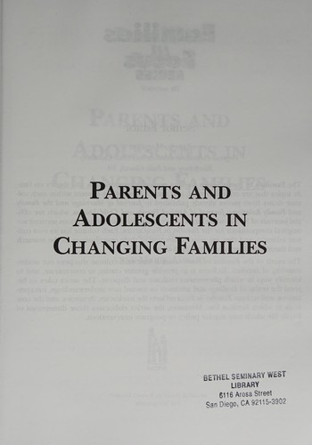 Parents and Adolescents in Changing Families