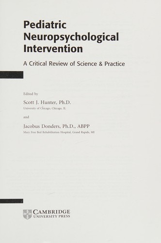 Pediatric Neuropsychological Intervention: A Critical Review of Science & Practice